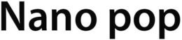 NANO POP trademark