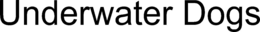 UNDERWATER DOGS trademark