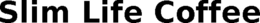SLIM LIFE COFFEE trademark