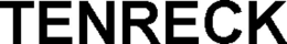 TENRECK trademark