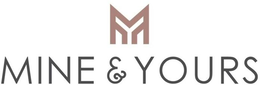 M Y MINE & YOURS trademark