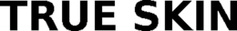 TRUE SKIN trademark