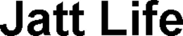 JATT LIFE trademark