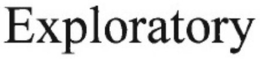 EXPLORATORY trademark