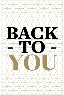 BACK TO YOU trademark