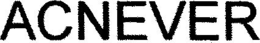 ACNEVER trademark