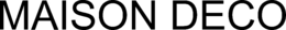 MAISON DECO trademark