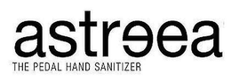 ASTREEA THE PEDAL HAND SANITIZER trademark