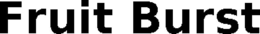 FRUIT BURST trademark