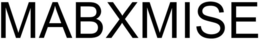 MABXMISE trademark