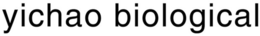 YICHAO BIOLOGICAL trademark