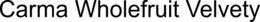 CARMA WHOLEFRUIT VELVETY trademark