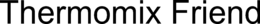 THERMOMIX FRIEND trademark