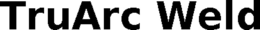 TRUARC WELD trademark