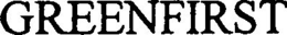 GREENFIRST trademark