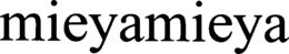 MIEYAMIEYA trademark
