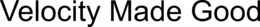 VELOCITY MADE GOOD trademark