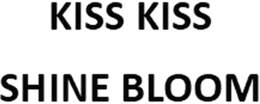KISS KISS SHINE BLOOM trademark