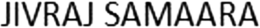 JIVRAJ SAMAARA trademark