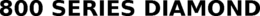 800 SERIES DIAMOND trademark