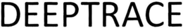 DEEPTRACE trademark