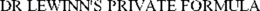 DR LEWINN'S PRIVATE FORMULA trademark