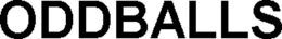 ODDBALLS trademark