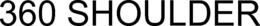 360 SHOULDER trademark