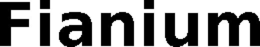 FIANIUM trademark