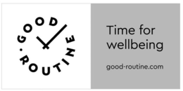 · GOOD ROUTINE TIME FOR WELLBEING GOOD-ROUTINE.COM trademark
