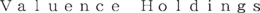 VALUENCE HOLDINGS trademark