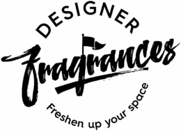 DESIGNER FRAGRANCES FRESHEN UP YOUR SPACE trademark