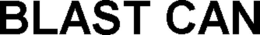 BLAST CAN trademark