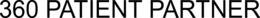 360 PATIENT PARTNER trademark