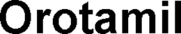 OROTAMIL trademark