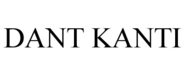 DANT KANTI trademark