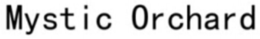 MYSTIC ORCHARD trademark