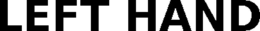 LEFT HAND trademark