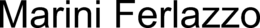MARINI FERLAZZO trademark