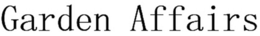 GARDEN AFFAIRS trademark