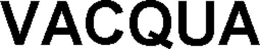 VACQUA trademark