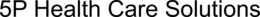 5P HEALTH CARE SOLUTIONS trademark