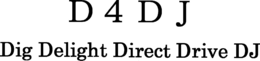 D4DJ DIG DELIGHT DIRECT DRIVE DJ trademark