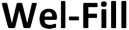 WEL-FILL trademark