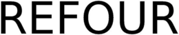REFOUR trademark