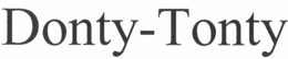 DONTY-TONTY trademark