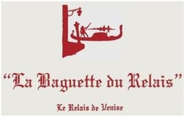 "LA BAGUETTE DU RELAIS" LE RELAIS DE VENISE trademark