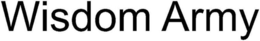 WISDOM ARMY trademark