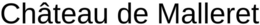 CHÂTEAU DE MALLERET trademark