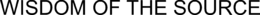 WISDOM OF THE SOURCE trademark